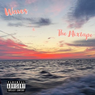 Waves -The Mixtape