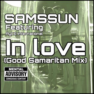 In love (Good Samaritan mix)