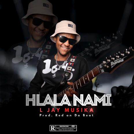 Hlala Nami | Boomplay Music