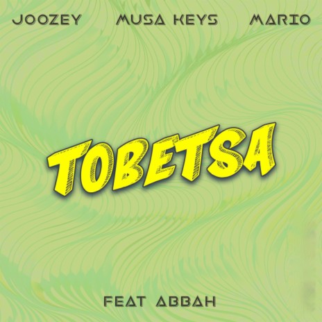 Tobetsa (feat. Abbah) | Boomplay Music