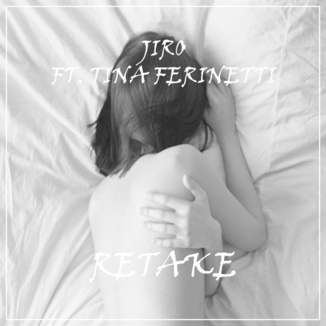 Retake ft. Tina Ferinetti | Boomplay Music