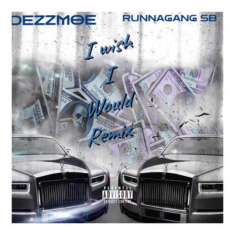 Wish i would remix (Runnagang SB Remix) ft. Runnagang SB | Boomplay Music