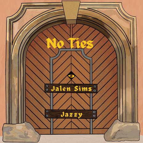 No Ties ft. Jazzy | Boomplay Music