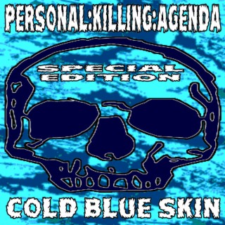 Cold Blue Skin (Special Edition)