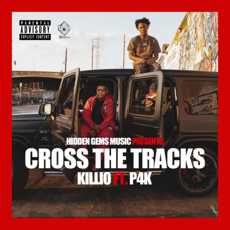 Cross The Tracks ft. P4K | Boomplay Music