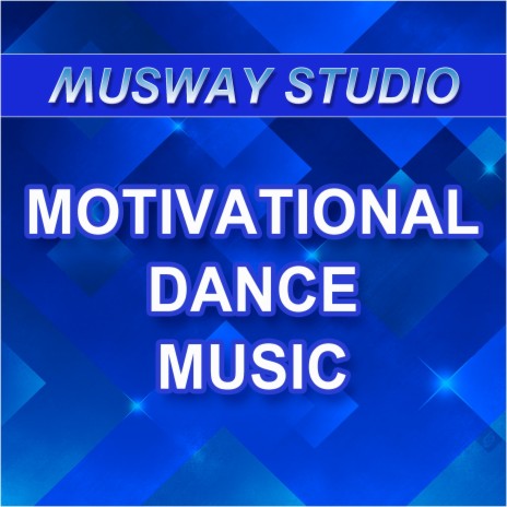 Motivational Dance | Boomplay Music