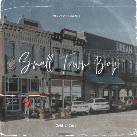 Small Town Boy | Boomplay Music