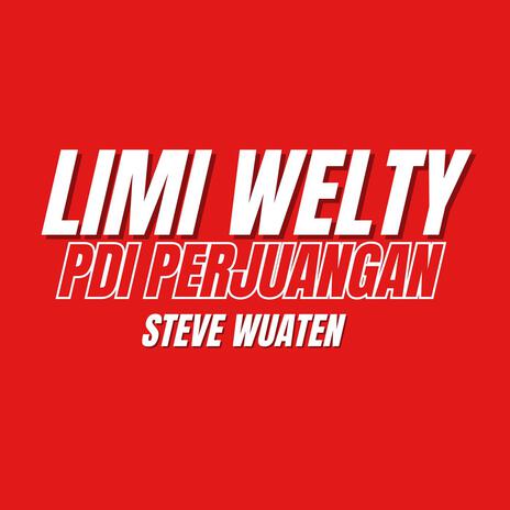 Limi Welty Pdi Perjuangan | Boomplay Music