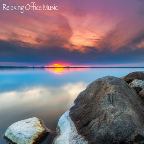 Never Letting Go ft. Office Music Experts & Relaxing Office Music Collection
