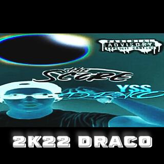 2K22 DRACO (THE SCORE)