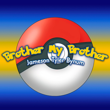 Brother My Brother | Boomplay Music