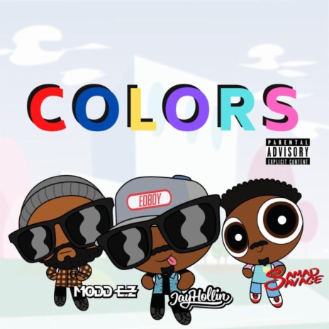 Colors ft. Modd E.Z & Samad Savage | Boomplay Music