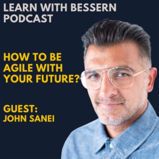 How to be agile with your future? Interview with John Sanei (futures strategist)