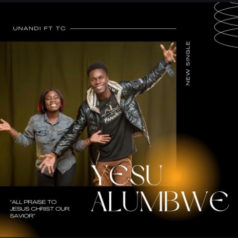 Yesu Alumbwe ft. TC | Boomplay Music