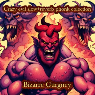 Crazy Evil Slow+Reverb Phonk Collection (SLOW + REVERB)