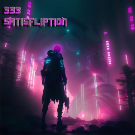 333 SatisFLIPtion | Boomplay Music