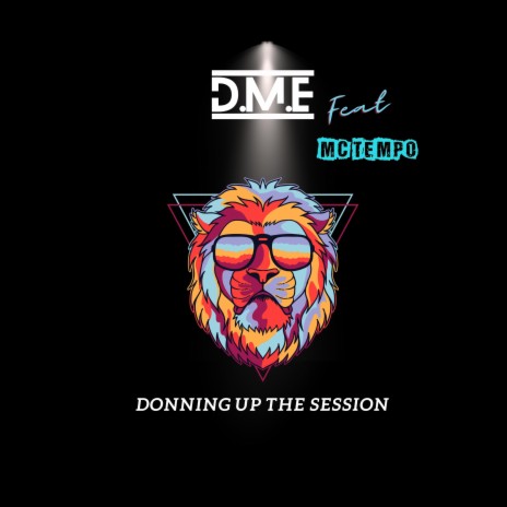 Donning up the session ft. MC Tempo | Boomplay Music