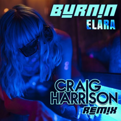 Burnin' (Craig Harrison Remix) | Boomplay Music