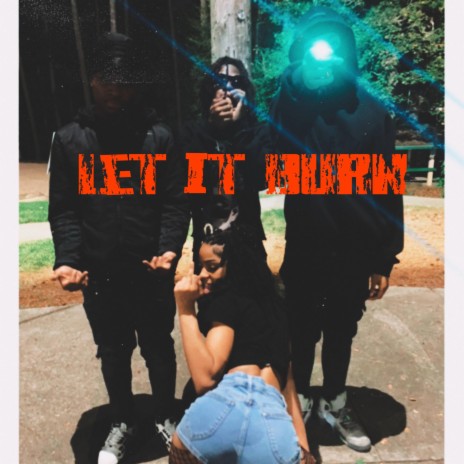 Let It Burn ft. 25ive