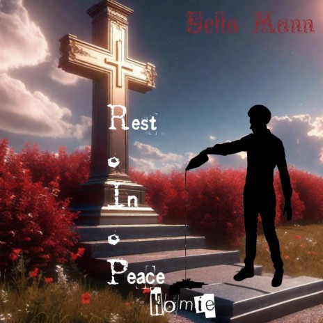 Rest In Peace Homie! | Boomplay Music