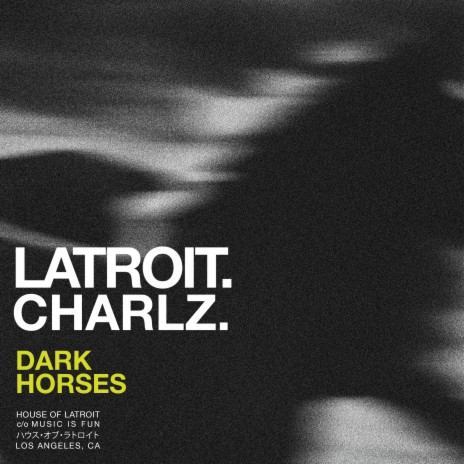 Dark Horses (Latroit Edition) ft. Charlz | Boomplay Music