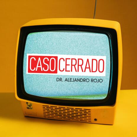 Caso Cerrado | Boomplay Music