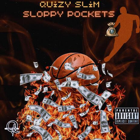 Sloppy Pockets | Boomplay Music