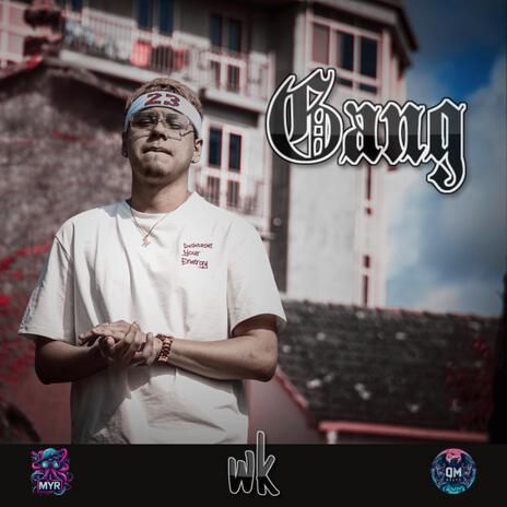 Gang ft. Whoisking | Boomplay Music