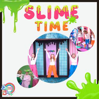 Slime Time