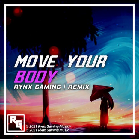 Move Your Body (Remix) | Boomplay Music