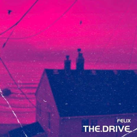 THE.DRIVE. | Boomplay Music