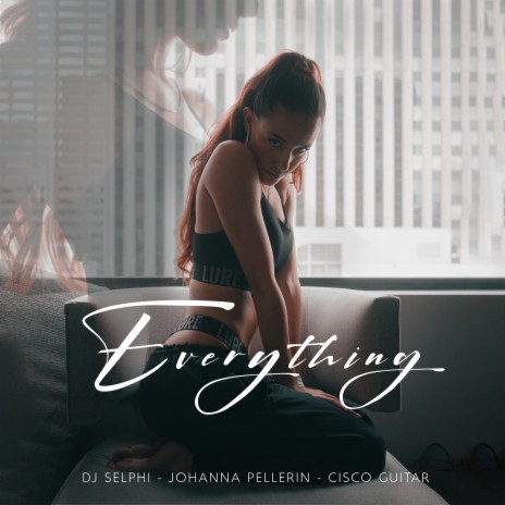 everything (Bachata Version) ft. Johanna Pellerin & Ciscoguitar | Boomplay Music