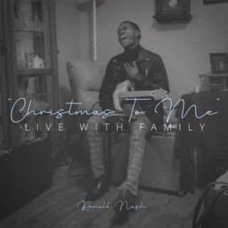 Christmas To Me (Live With Family)