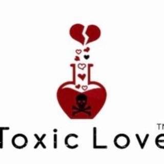 Toxic In Love