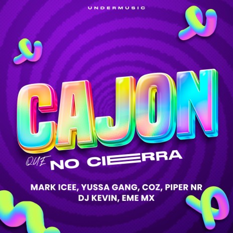 Cajon Que No Cierra ft. Mark Icee, Yussa Gang, Coz, Piper NR & Eme Mx | Boomplay Music