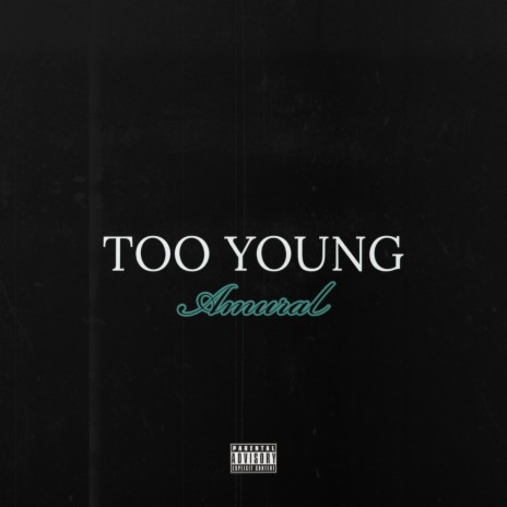TOO YOUNG (Amural Remix) | Boomplay Music