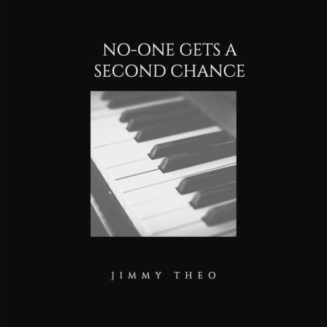 No-One Gets a Second Chance
