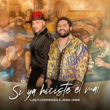 Si Ya Hiciste El Mal ft. Jessi Uribe | Boomplay Music