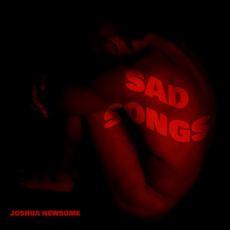 Sad Songs | Boomplay Music