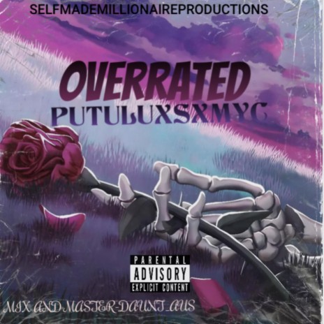 Overrated ft. SXMYC | Boomplay Music