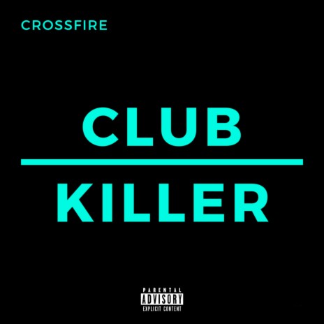 Club Killer | Boomplay Music