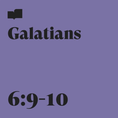 Galatians 6:9-10 ft. Brianna Gaither & Susan Rosser | Boomplay Music