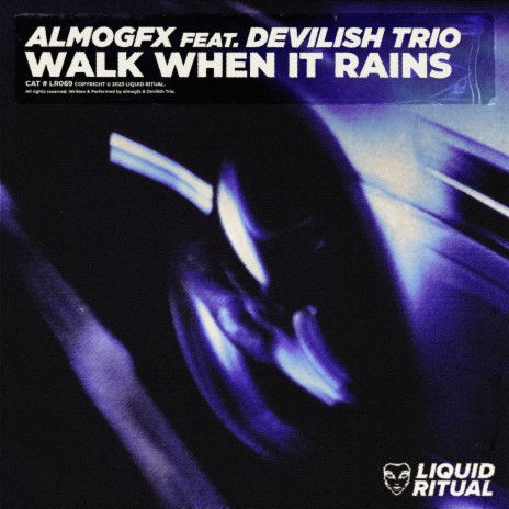 Walk When It Rains (feat. Devilish Trio) | Boomplay Music