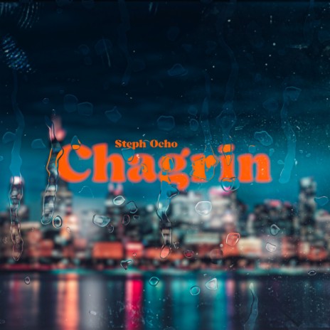 Chagrin | Boomplay Music