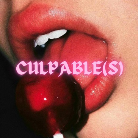CULPABLE(S) | Boomplay Music