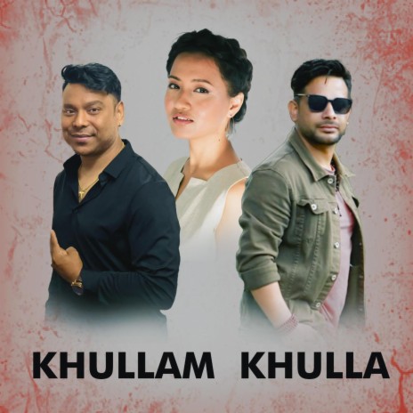 Khullam Khulla (DP Khanal & Nikhita Thapa) | Boomplay Music