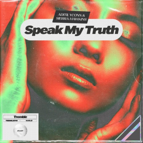 Speak My Truth ft. YCONN & Sierra Hawkins | Boomplay Music
