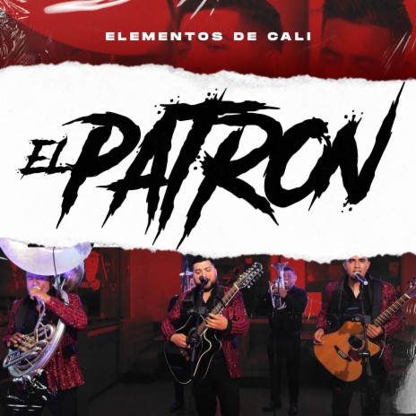 El Patron | Boomplay Music