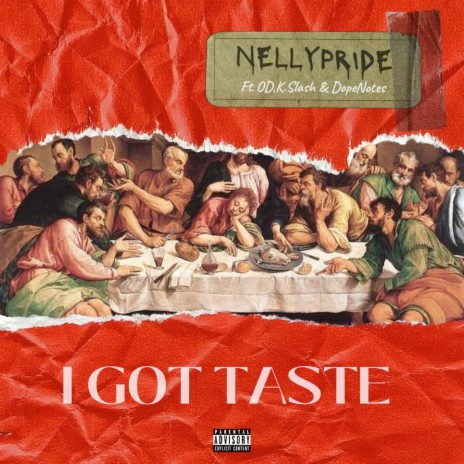 I Got Taste ft. OD, K.Slash & DopeNotes