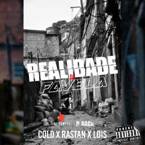 Realidade de Favela ft. rastan & lois | Boomplay Music